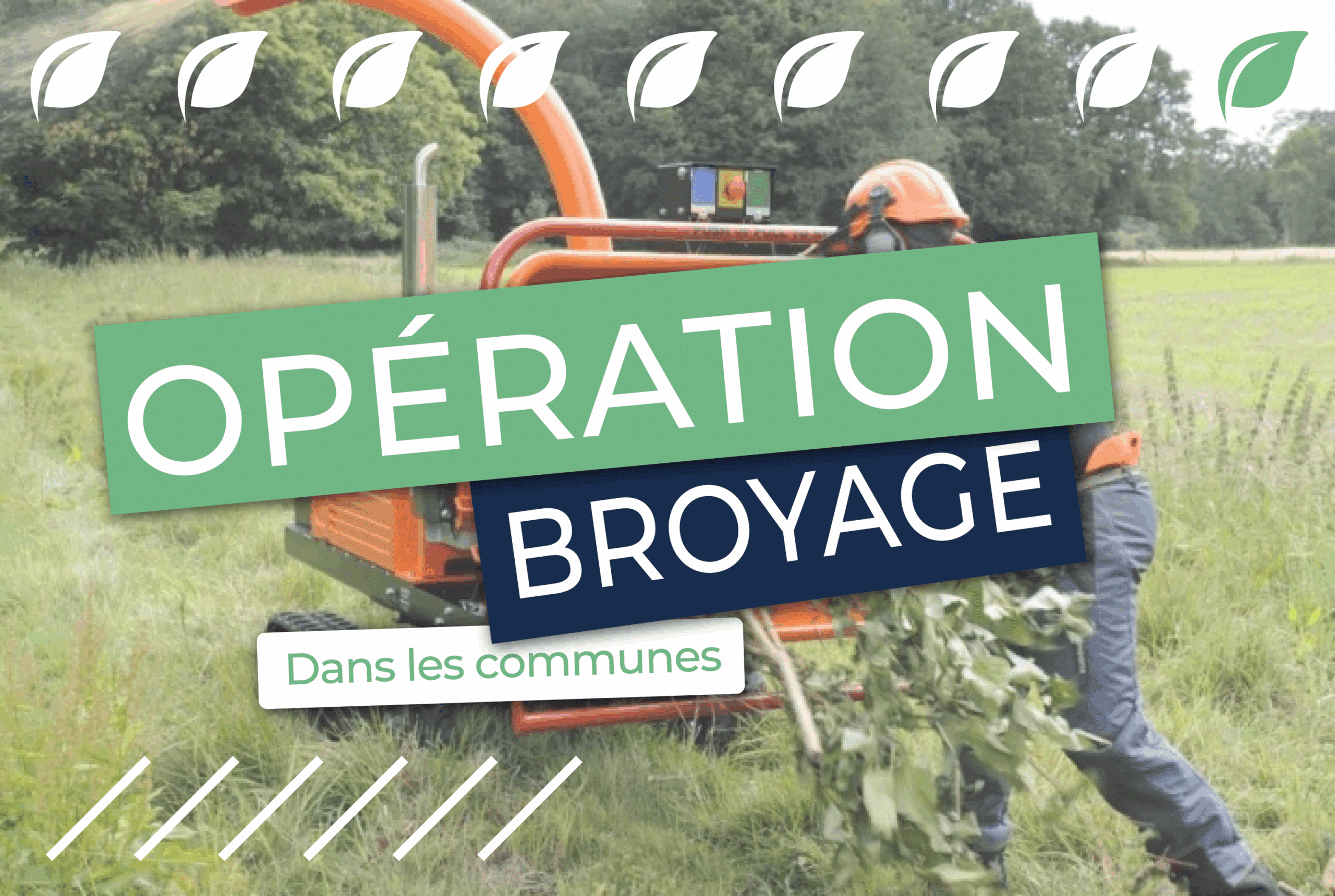 OPÉRATION BROYAGE